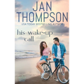 His Wake-Up Call: Finding Love on St. Simon's Island... A Christian Small Town Beach Romance