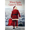 When Santa Came to Town
