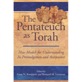 The Pentateuch as Torah: New Models for Understanding Its Promulgation and Acceptance