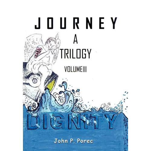 Dignity: Volume III in the Journey Trilogy