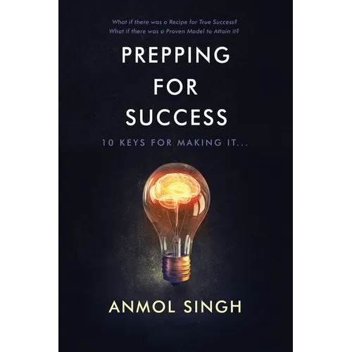 Prepping For Success: 10 Keys for Making it in Life