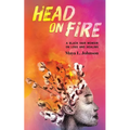 Head on Fire: A Black Hair Memoir on Loss and Healing