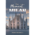 One Moment in Milan