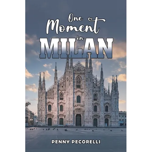 One Moment in Milan