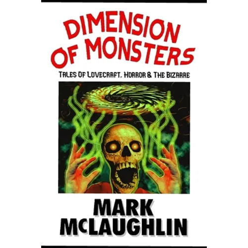 Dimension Of Monsters: Creatures, Possession & Lovecraftian Horror