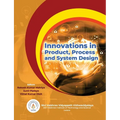 Innovations in Product Process and System Design