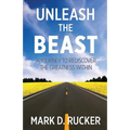 Unleash the Beast: A Journey to Rediscover the Greatness Within