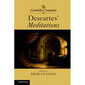The Cambridge Companion to Descartes' Meditations