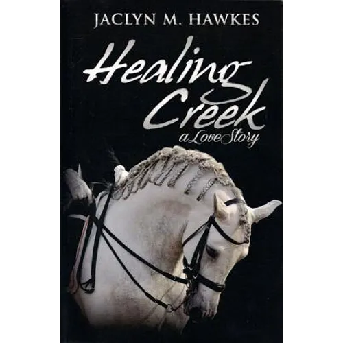 Healing Creek: A contemporary romance