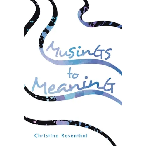 Musings to Meaning