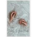Use What's In Your Hands: Creating With What You Already Possess