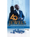 40 Jewels: Life Lessons From The Past 40 Years