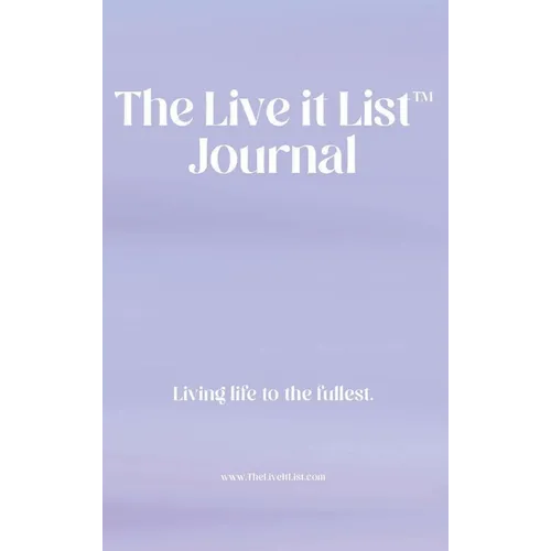 The Live It List Journal
