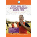 Growing Your Confidence and Self-Esteem: For Teens and Young Adults