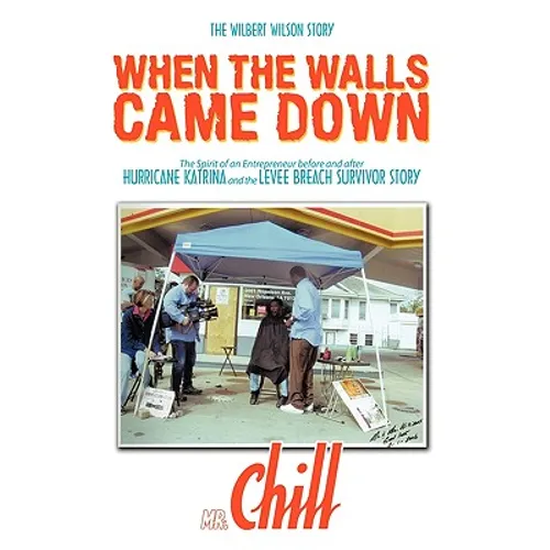 When the Walls Came Down: The Wilbert Wilson Story