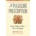 The Pleasure Prescription: A New Way to Well-Being