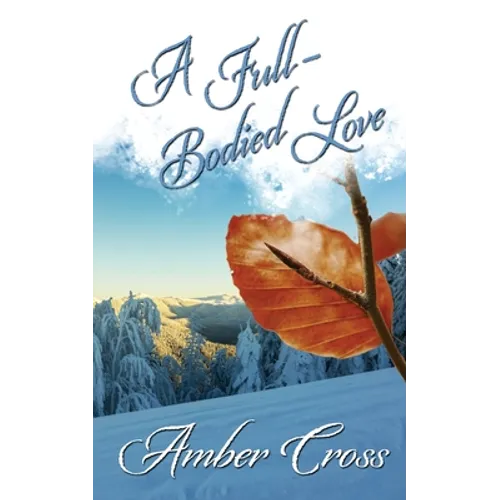 A Full-Bodied Love