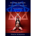 Mystery Babalon: The Bhaktic and Ecstatic Rites of Babalon