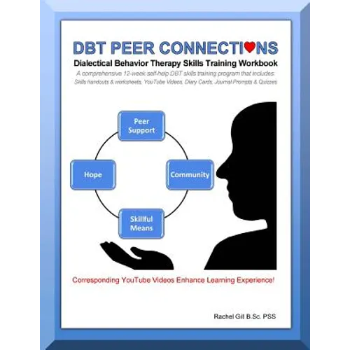 DBT Peer Connections Dialectical Behavior Therapy Skills Training Workbook