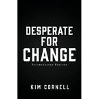 Desperate for Change: Incarcerated Edition