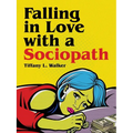 Falling in Love with a Sociopath