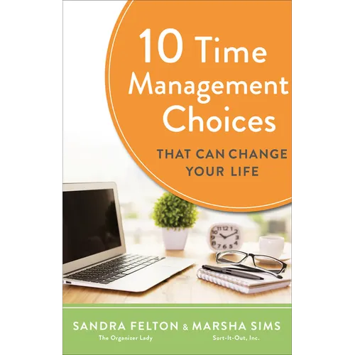 10 Time Management Choices That Can Change Your Life