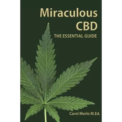 Miraculous CBD: The Essential Guide