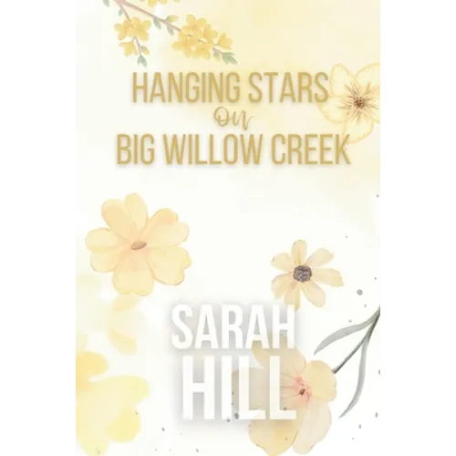 Hanging Stars On Big Willow Creek