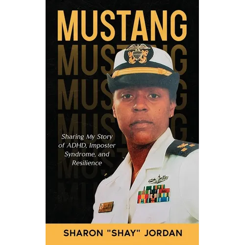 Mustang: Sharing My Story of ADHD, Imposter Syndrome, and Resilience