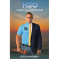 H2O: Health 2 Overcome