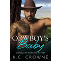 Cowboy's Baby: A Secret Baby Ranch Western Cowboy Romance