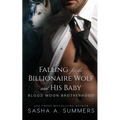 Falling for the Billionaire Wolf and His Baby