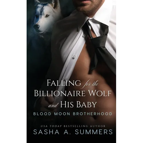 Falling for the Billionaire Wolf and His Baby