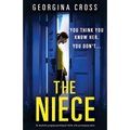 The Niece: An absolutely gripping psychological thriller with jaw-dropping twists