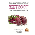 Health Benefits of Beetroot