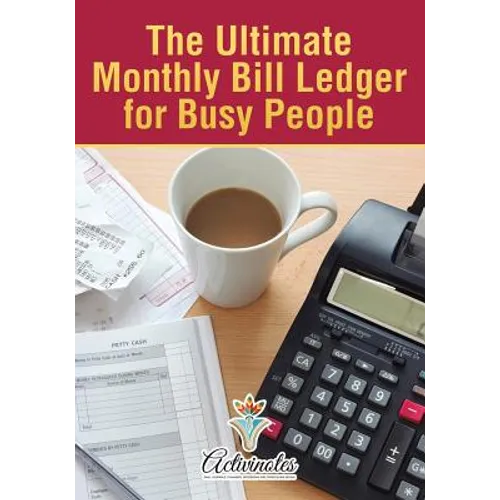 The Ultimate Monthly Bill Ledger for Busy People