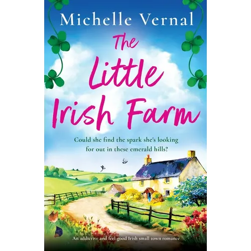 The Little Irish Farm: An addictive and feel-good Irish small town romance