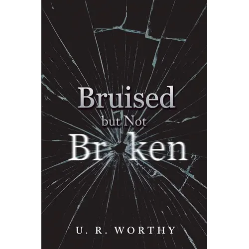 Bruised but Not Broken