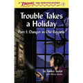 Trouble Takes a Holiday