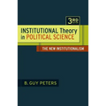 Institutional Theory in Political Science 3rd Edition: The New Institutionalism