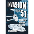 Invasion '51: The Birth of Alien Cinema