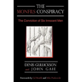 The Monfils Conspiracy: The Conviction of Six Innocent Men