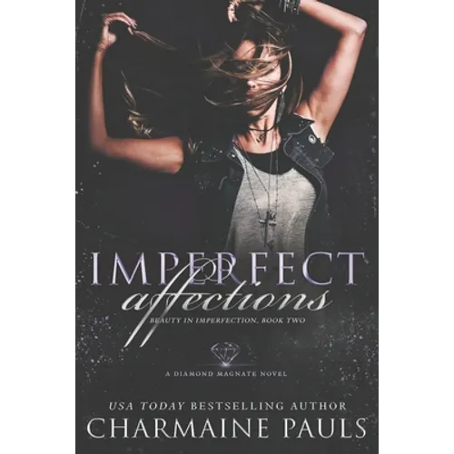 Imperfect Affections: A Diamond Magnate Novel