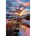 Journey to Peace and Healing: A Reflective Journal - Paperback
