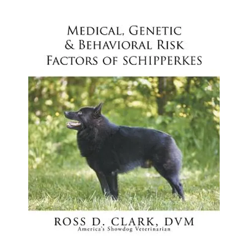 Medical, Genetic & Behavioral Risk Factors of Schipperkes