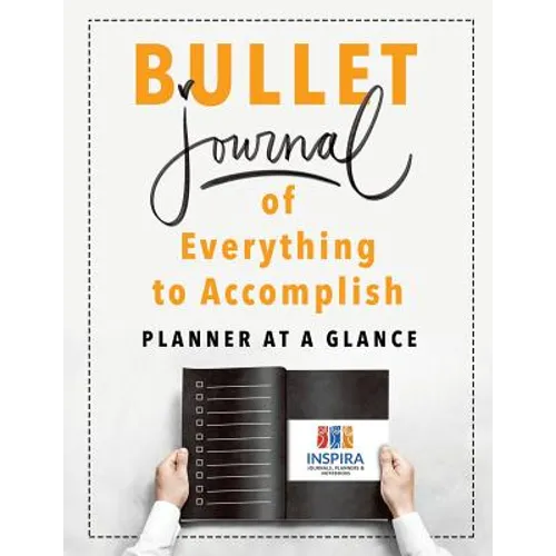Bullet Journal of Everything to Accomplish Planner at a Glance