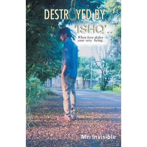 Destroyed by 'Ishq'