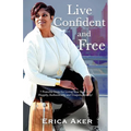 Live Confident And Free