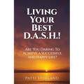 Living your Best D.A.S.H.