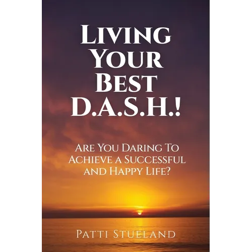 Living your Best D.A.S.H.